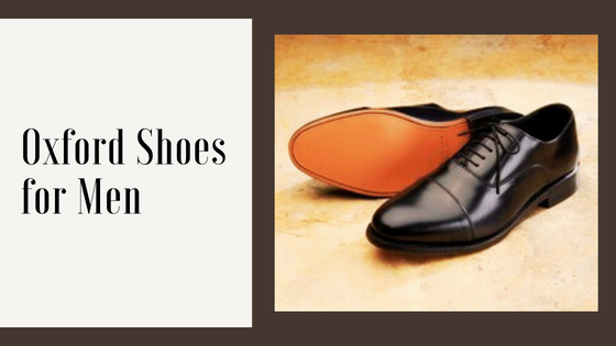 Discover The Elegance of Oxford Shoes